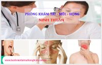 Phòng khám tai mũi họng ở Ninh Thuận